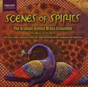 CD Graham Ashton Brass Ensemble: Scenes Of Spirits 610311