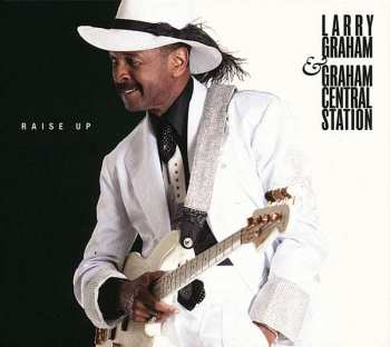 Album Graham Central Station: Raise Up