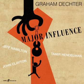 Album Graham Dechter: Major Influence