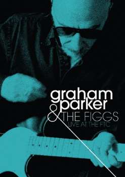 CD/DVD Graham Parker: Live At The FTC 549623