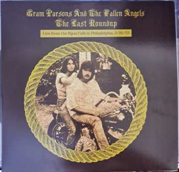 Album Gram Parsons & The Fallen Angels: The Last Roundup (Live From The Bijou Café In Philadelphia, 3/16/73)