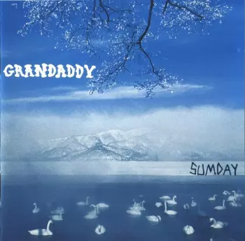 Grandaddy: Sumday