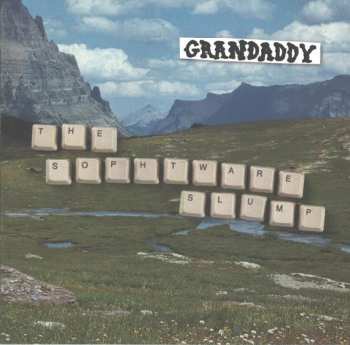 Album Grandaddy: The Sophtware Slump