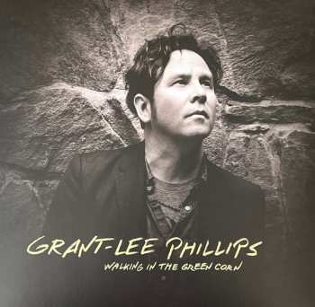 LP/SP Grant Lee Phillips: Walking In The Green Corn 370005