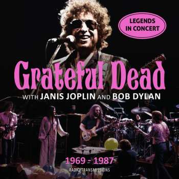 Album Grateful Dead & Janis Joplin & Bob Dylan: 1969-1987