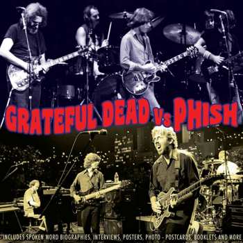 2CD The Grateful Dead: Grateful Dead Vs Phish - 2 CD Biography and Interview set includes booklets, rare photos and more. 564810