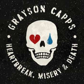 Album Grayson Capps: Heartbreak, Misery & Death