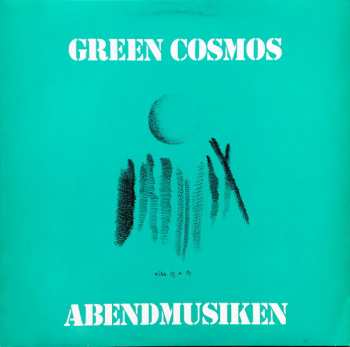 Album Green Cosmos: Abendmusiken