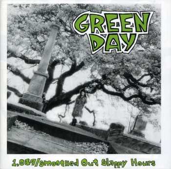 CD Green Day: 1,039/Smoothed Out Slappy Hours 518352