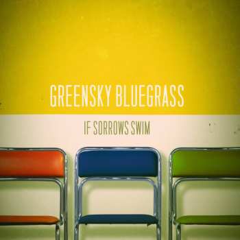 Album Greensky Bluegrass: If Sorrows Swim