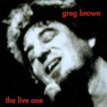 CD Greg Brown: The Live One 578713