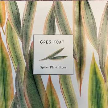 Album Greg Foat: Spider Plant Blues