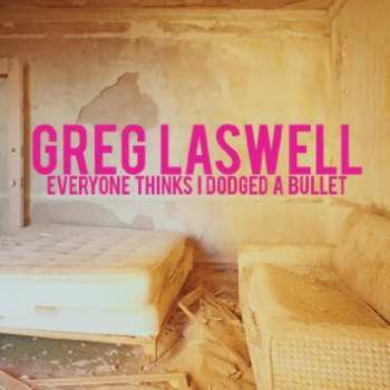 LP Greg Laswell: Everyone Thinks I Dodged A Bullet 602826