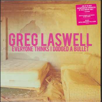 LP Greg Laswell: Everyone Thinks I Dodged A Bullet 602826