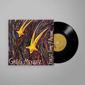 SP Greg Mendez: First Time / Alone LTD 646678