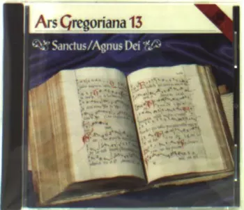 Ars Gregoriana 13 - Sanctus/agnus Dei