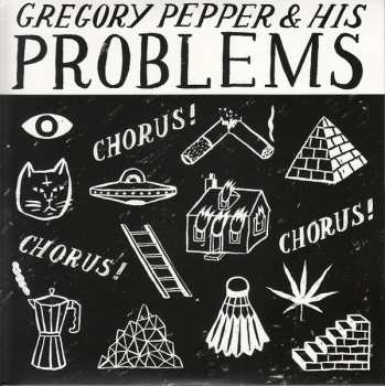 Album Gregory Pepper And His Problems: Chorus! Chorus! Chorus!