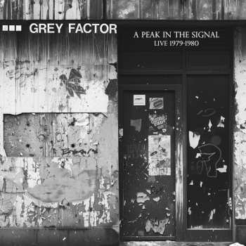 LP Grey Factor: A Peak In The Signal (live 1979-1980) (limited Indie Edition) 645620