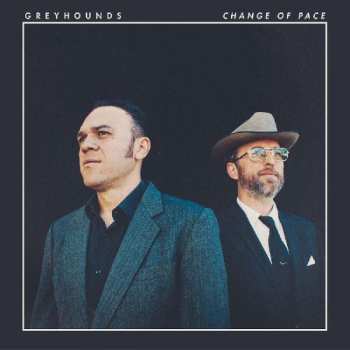 Album Greyhounds: Change Of Pace