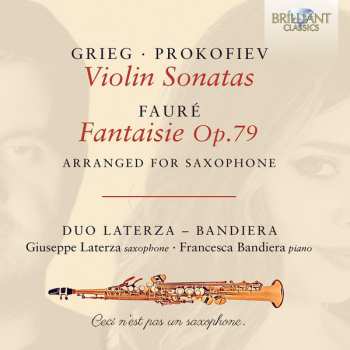 Album Edvard Grieg: Violin Sonatas • Fantaisie Op.79 (Arranged For Saxophone)