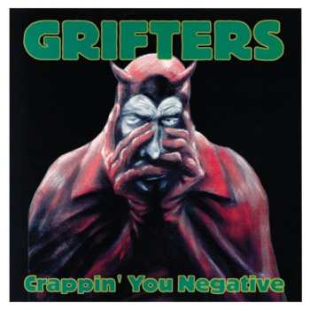 LP Grifters: Crappin' You Negative 626069