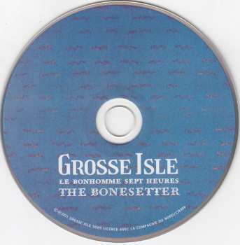 CD Grosse Isle: Le Bonhomme Sept Heures - The Bonesetter 380876