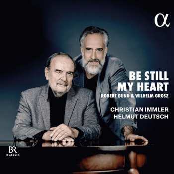 Album Grosz / Gund / Deutsch: Be Still My Heart