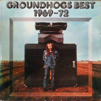 Album The Groundhogs: Groundhogs Best 1969-72