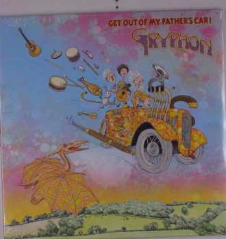 Album Gryphon: Get Out Of My Father's Car!