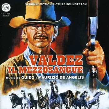 Album Guido And Maurizio De Angelis: Valdez Il Mezzosangue (Original Motion Picture Soundtrack)