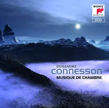 Guillaume Connesson: Musique De Chambre