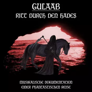 Gulââb: Ritt Durch Den Hades