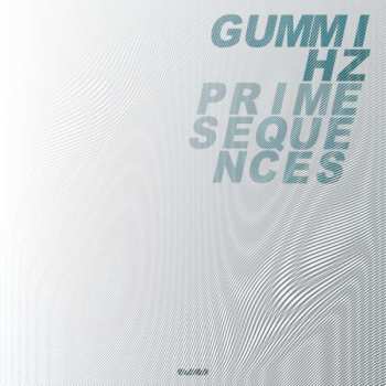 2LP GummiHz: Prime Sequences 615619