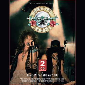 2CD Guns N' Roses: Live In Pasadena 1987 625967