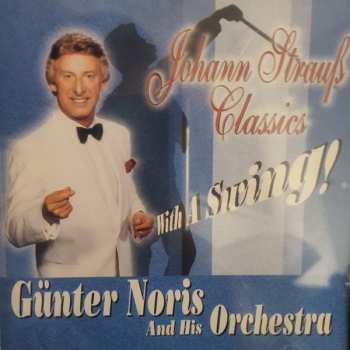 Album Günter Noris: Johann Strauss Classics With A Swing!