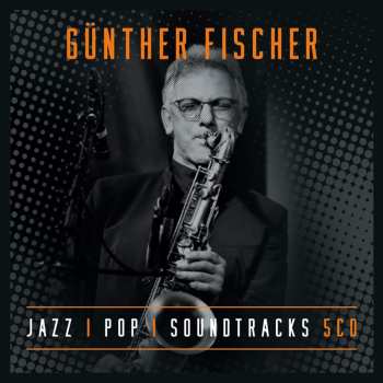 5CD/Box Set Günther Fischer: Jazz - Pop - Soundtracks 623376