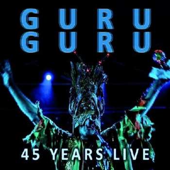 Album Guru Guru: 45 Years Live