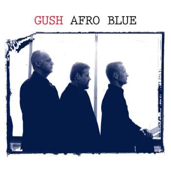 Album Gush: Afro Blue