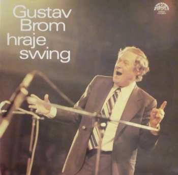 LP Gustav Brom: Gustav Brom Hraje Swing 50060