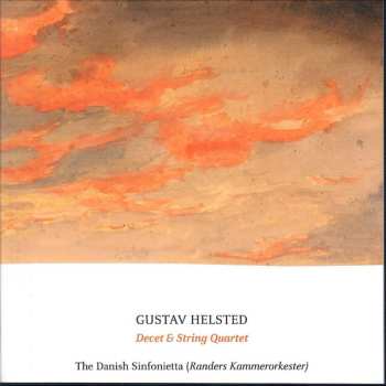 Album Gustav Helsted: Decet & String Quartet