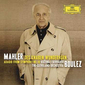 Album Gustav Mahler: Des Knaben Wunderhorn, Adagio From Symphony No. 10