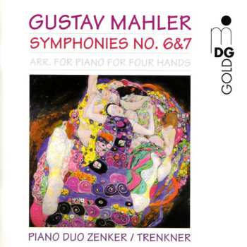 Album Gustav Mahler: Symphonies No. 6 & 7 (Arr. For Piano For Four Hands)