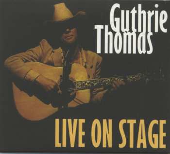 CD Guthrie Thomas: Live On Stage 548596