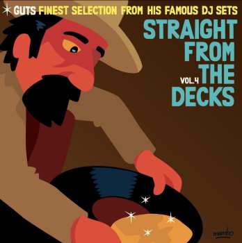 2LP Guts Pres. Various Artists: Straight From The Decks Vol. 4 (gatefold/180gr.) 636202