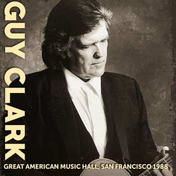 CD Guy Clark: Great American Music Hall, San Francisco 1988 419065