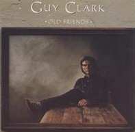 Album Guy Clark: Old Friends