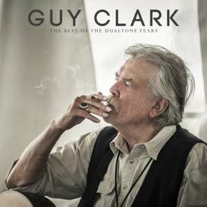 2LP Guy Clark: The Best Of The Dualtone Years 606406