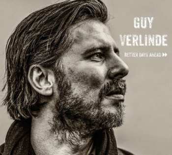 Album Guy Verlinde: Better Days Ahead