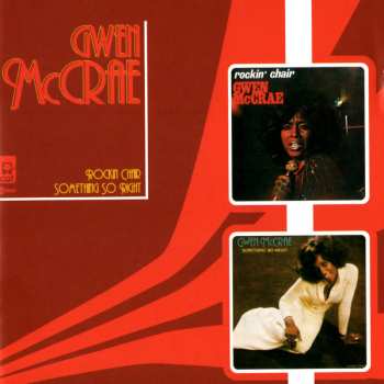 Album Gwen McCrae: Rockin Chair / Something So Right