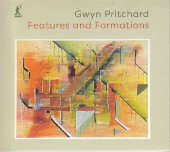 Album Gwyn Pritchard: Kammermusik & Klavierwerke "features And Formations"